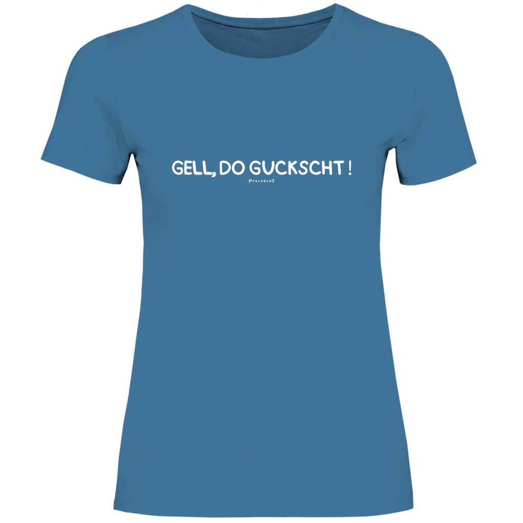 Damen T-Shirt "Gell, do guckscht"