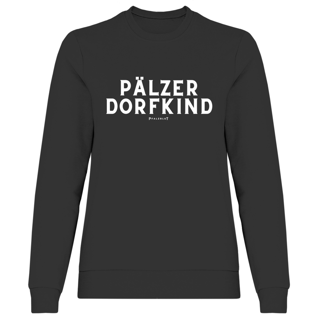 Damen Sweatshirt "Pälzer Dorfkind"