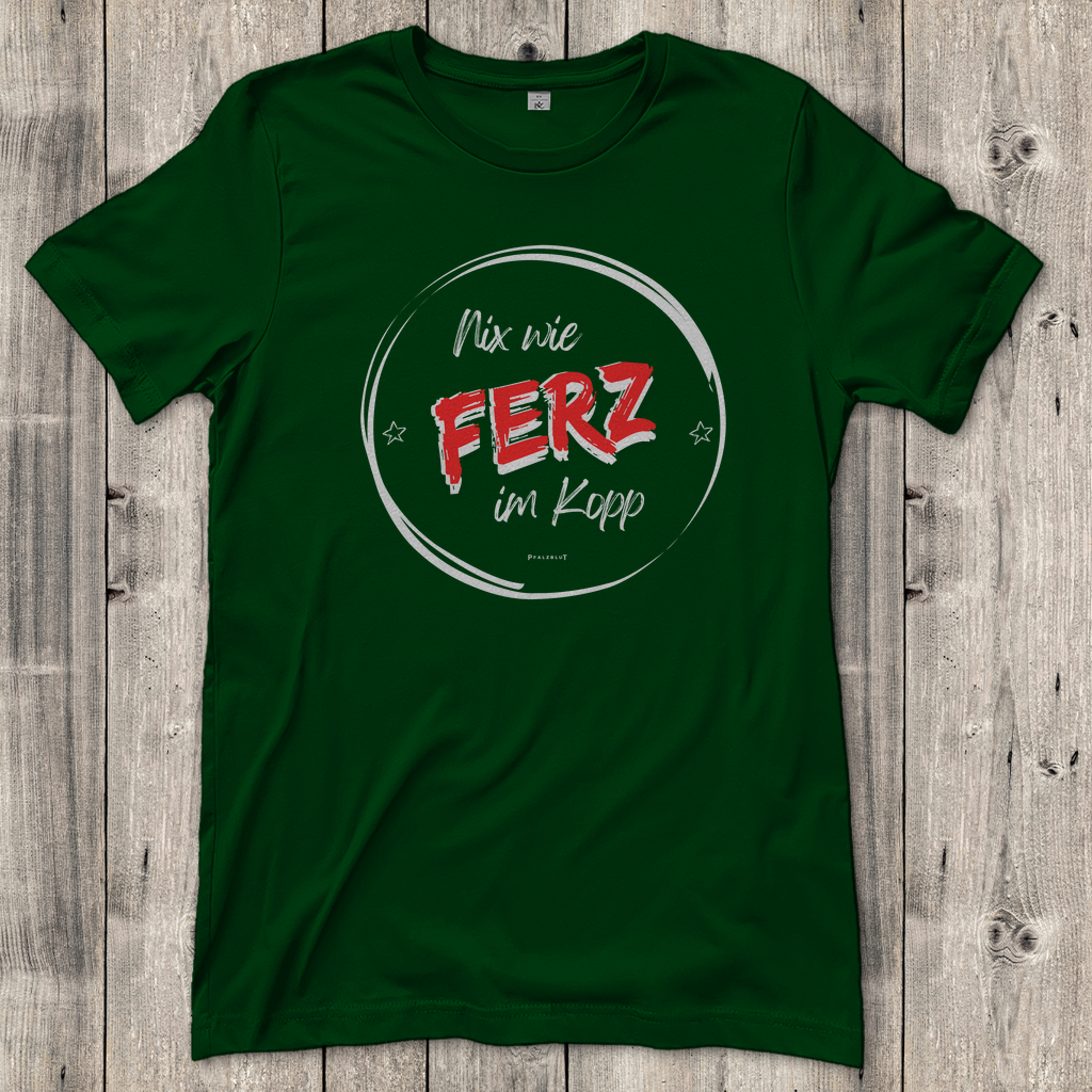 Damen T-Shirt "Nix wie Ferz im Kopp"