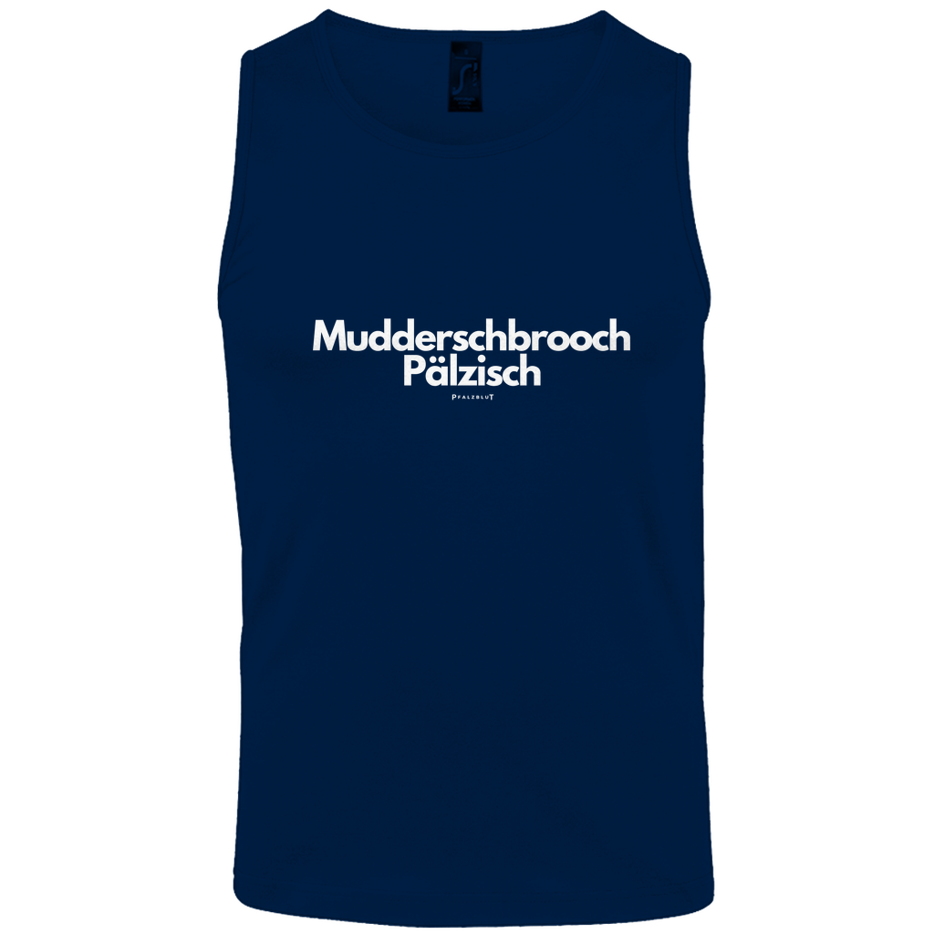 Herren Basic Tank Top "Muddersprooch Pälzisch"