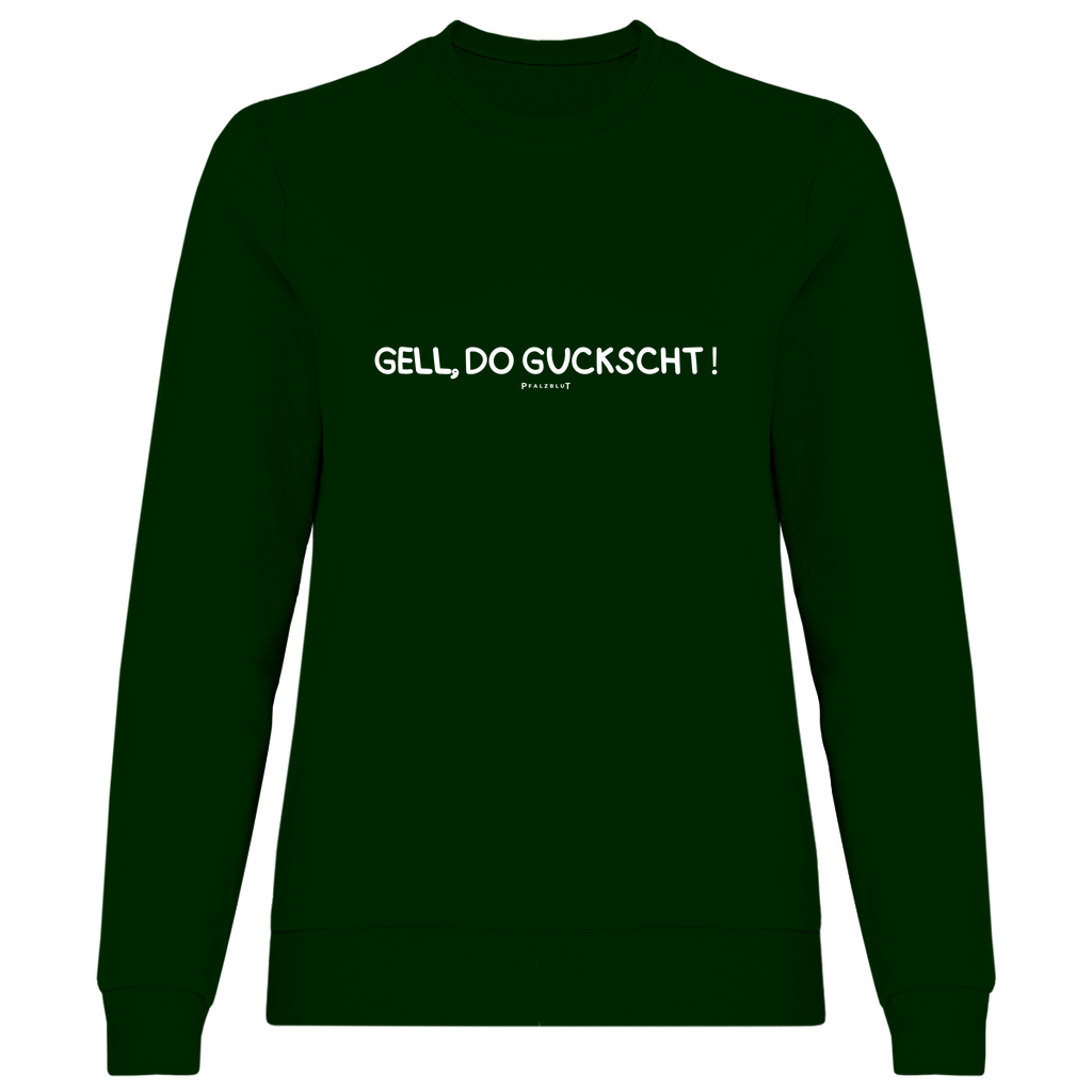 Damen Sweatshirt "Gell, do guckscht"