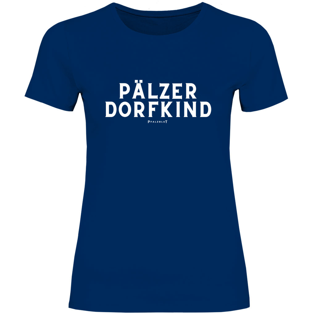 Damen T-Shirt "Pälzer Dorfkind"