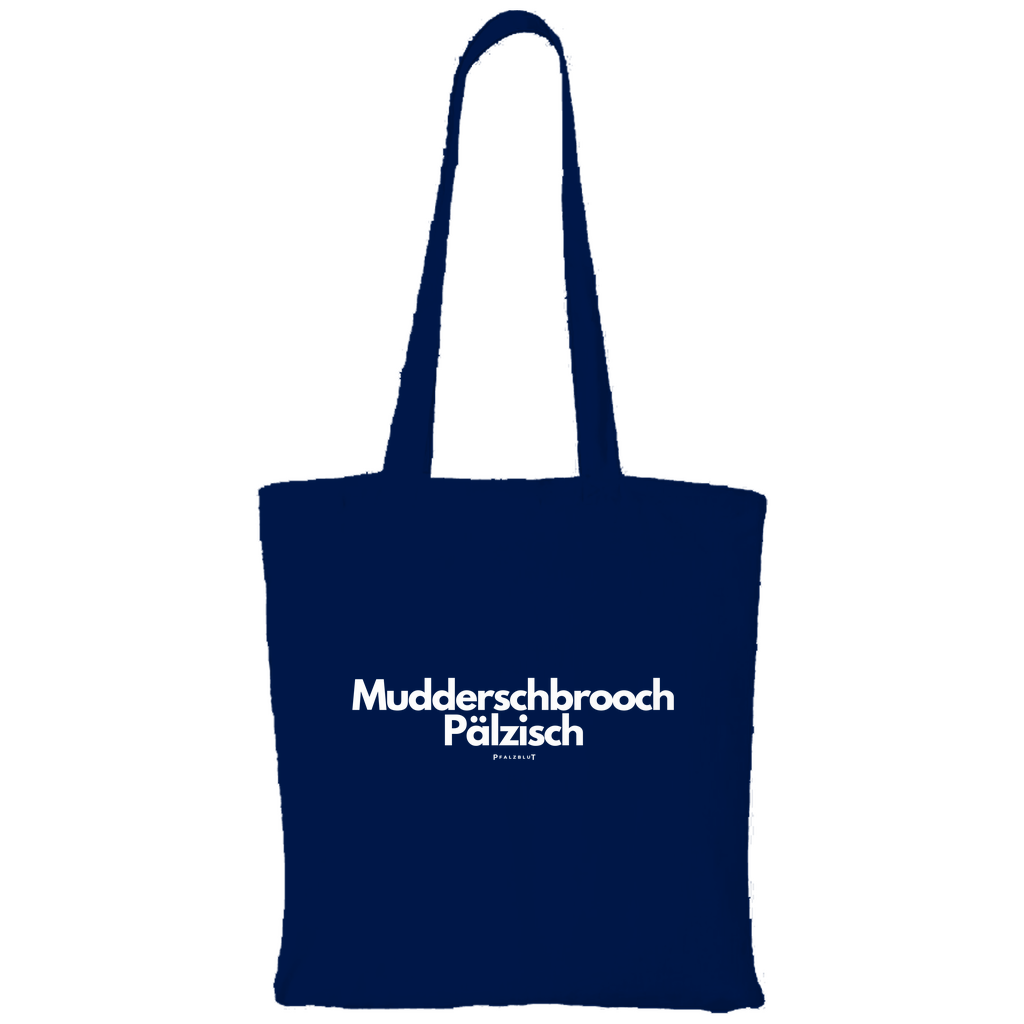 Tragetasche "Muddersprooch Pälzisch"