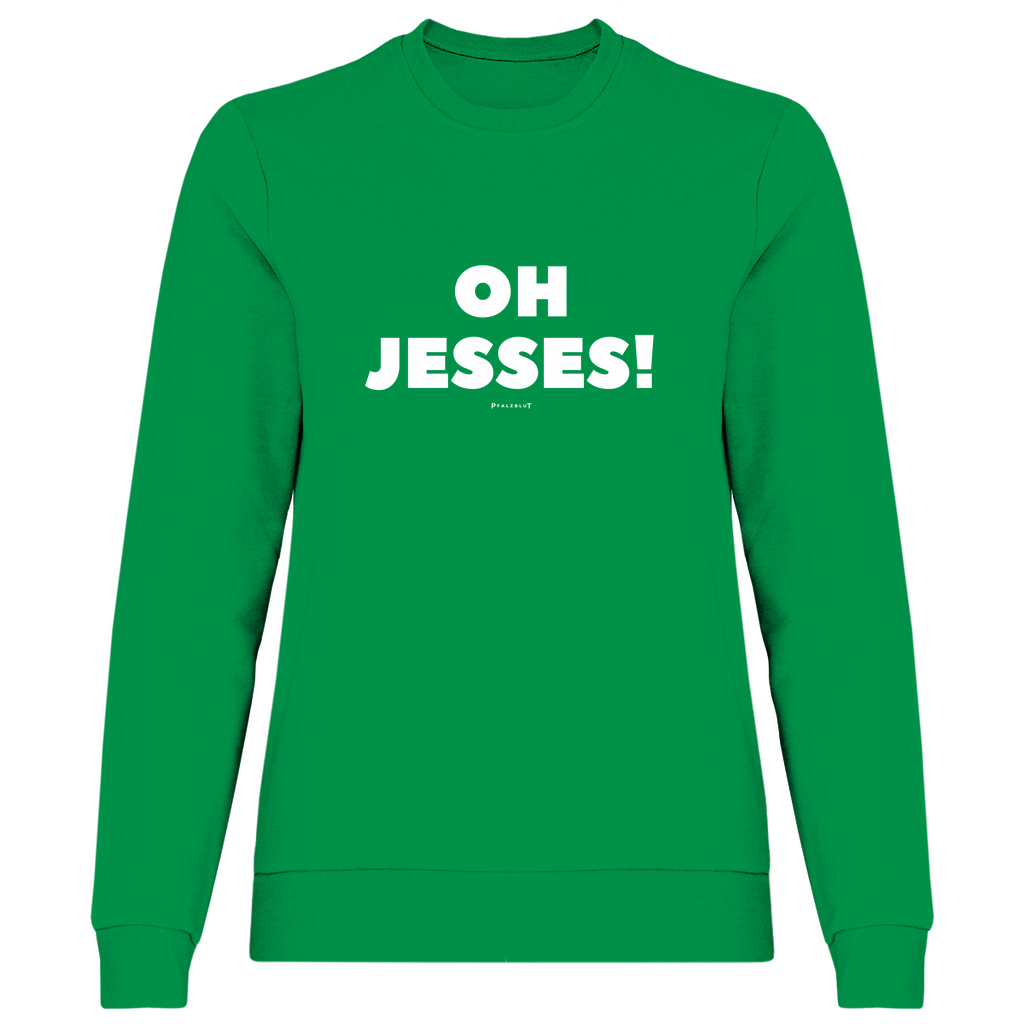 Damen Sweatshirt "Oh jesses"