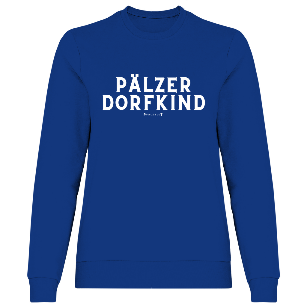 Damen Sweatshirt "Pälzer Dorfkind"
