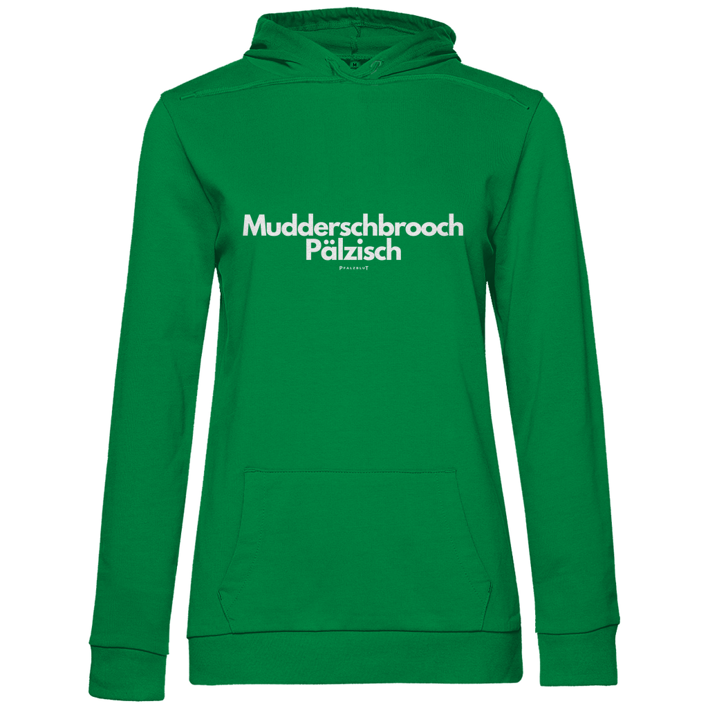 Damen Hoodie "Muddersprooch Pälzisch"