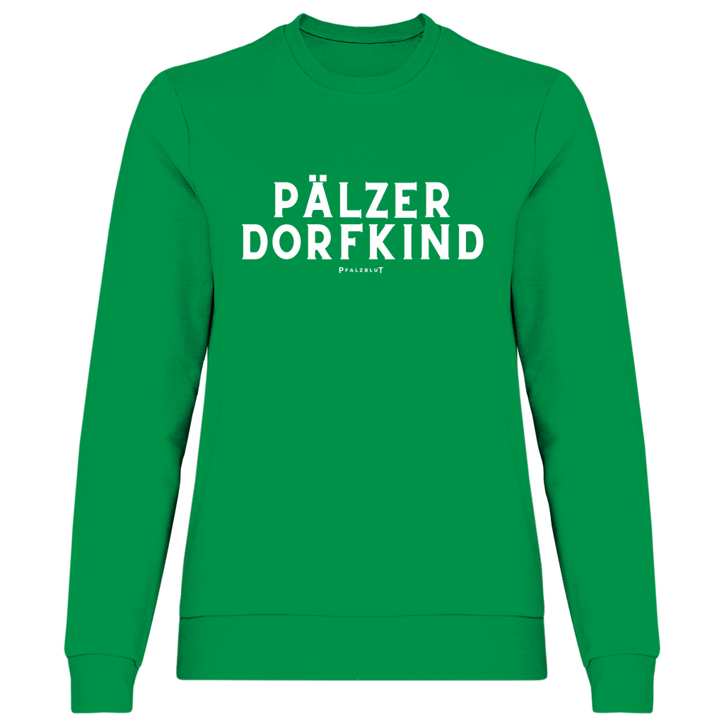 Damen Sweatshirt "Pälzer Dorfkind"