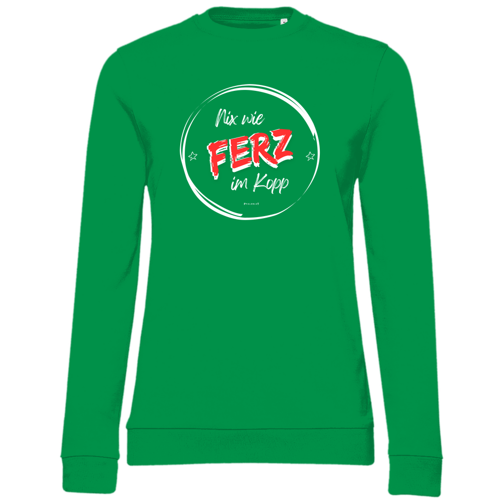 Damen Sweatshirt "Nix wie Ferz im Kopp"