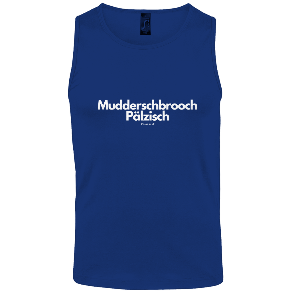 Herren Basic Tank Top "Muddersprooch Pälzisch"