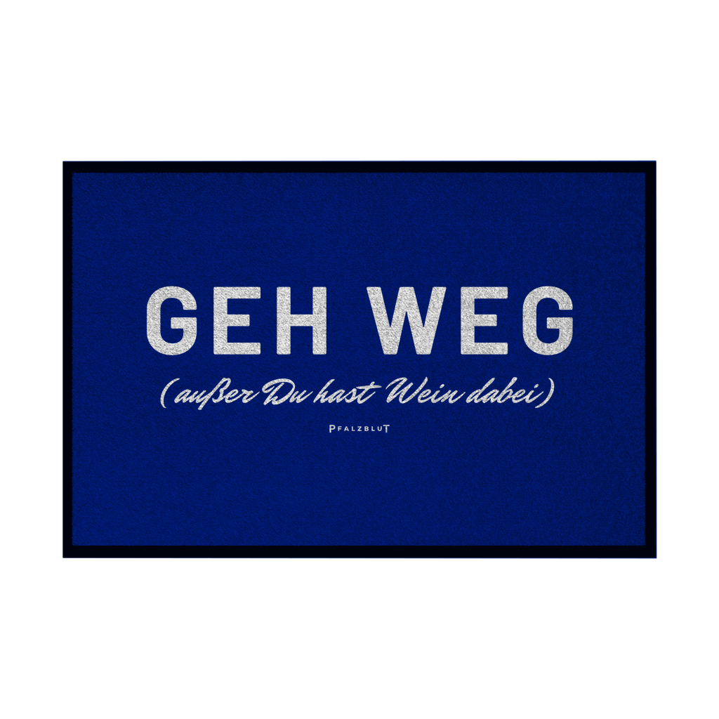 Fußmatte mit Gummirand "Geh Weg"