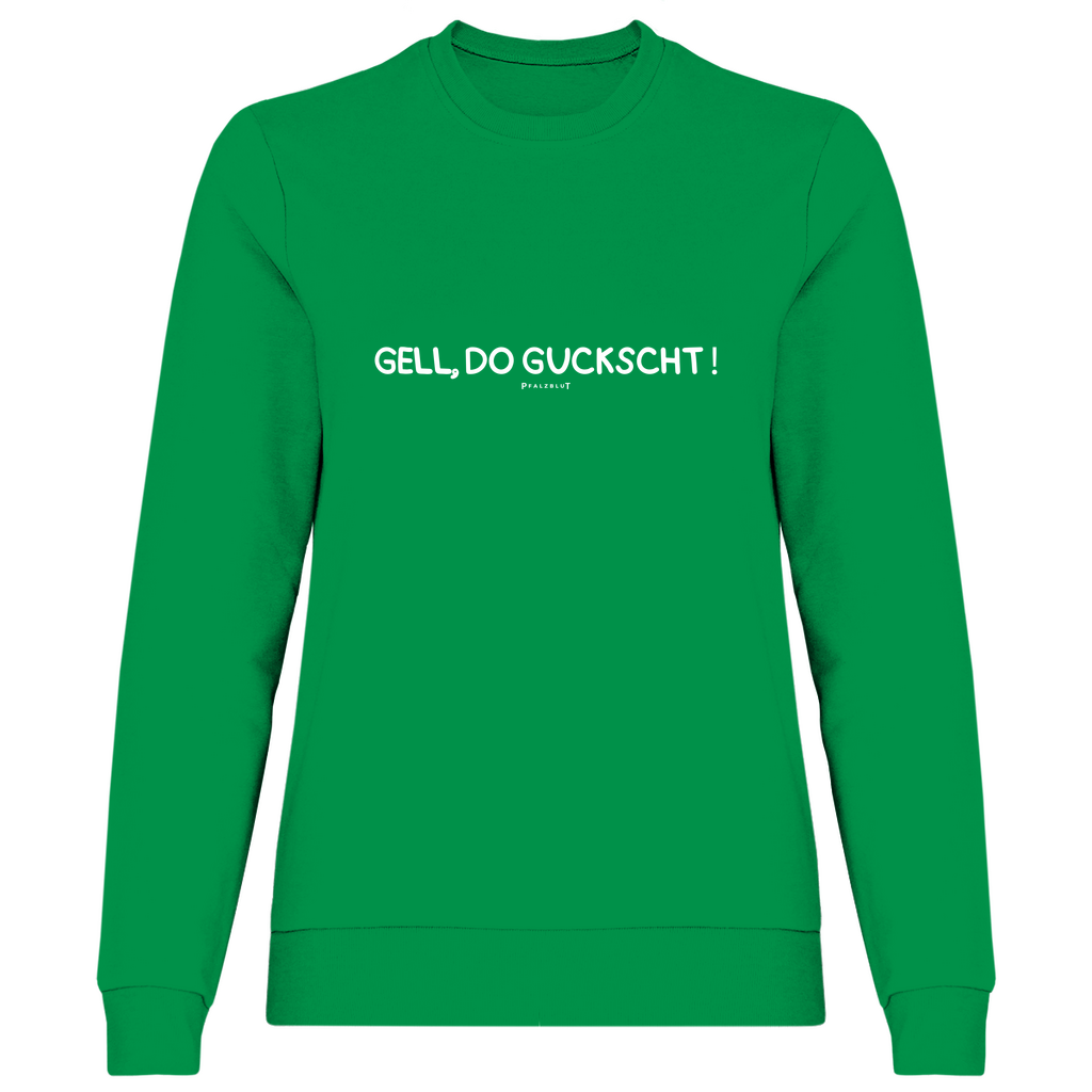 Damen Sweatshirt "Gell, do guckscht"
