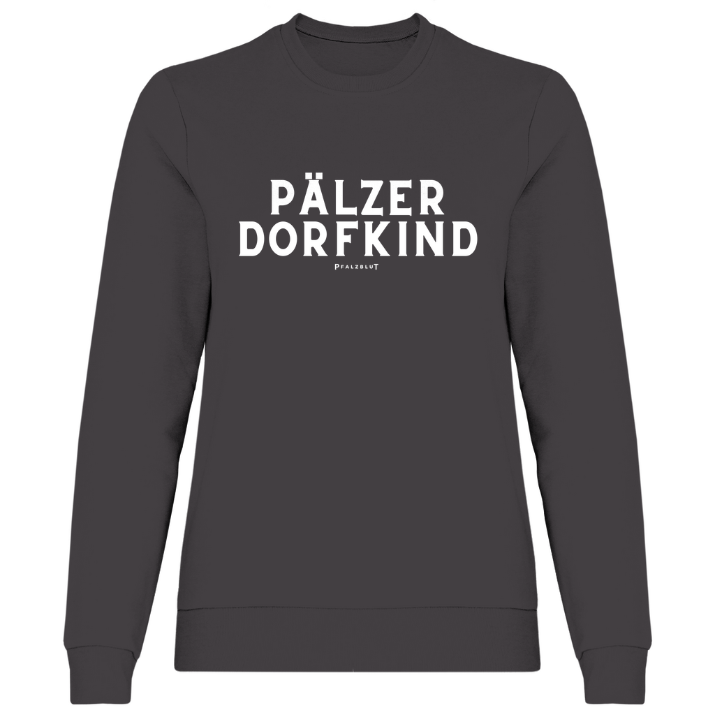 Damen Sweatshirt "Pälzer Dorfkind"