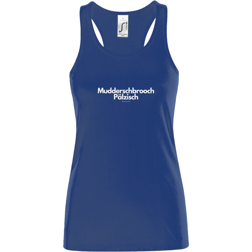 Damen Basic Tank Top "Muddersprooch Pälzisch"