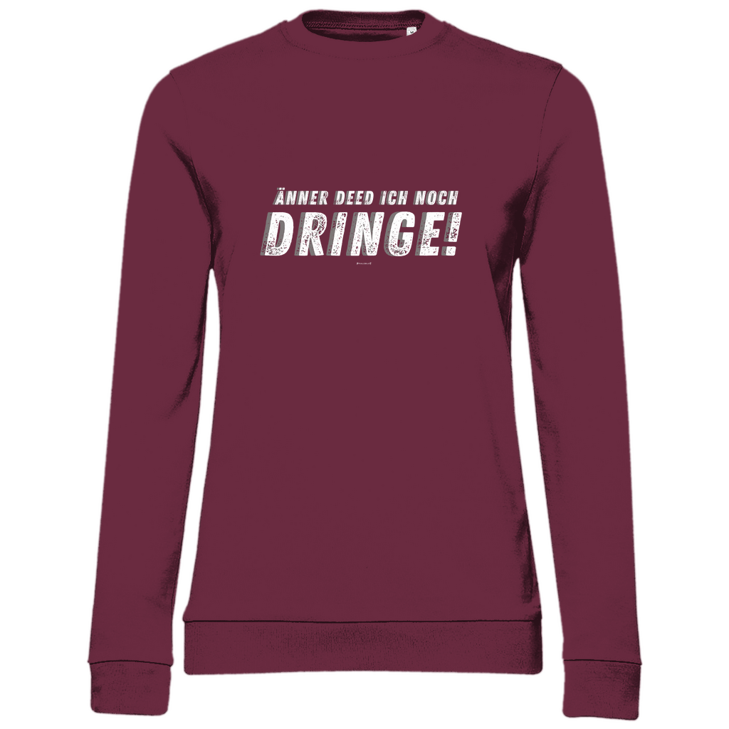 Damen Sweatshirt "Änner det ich noch dringe"