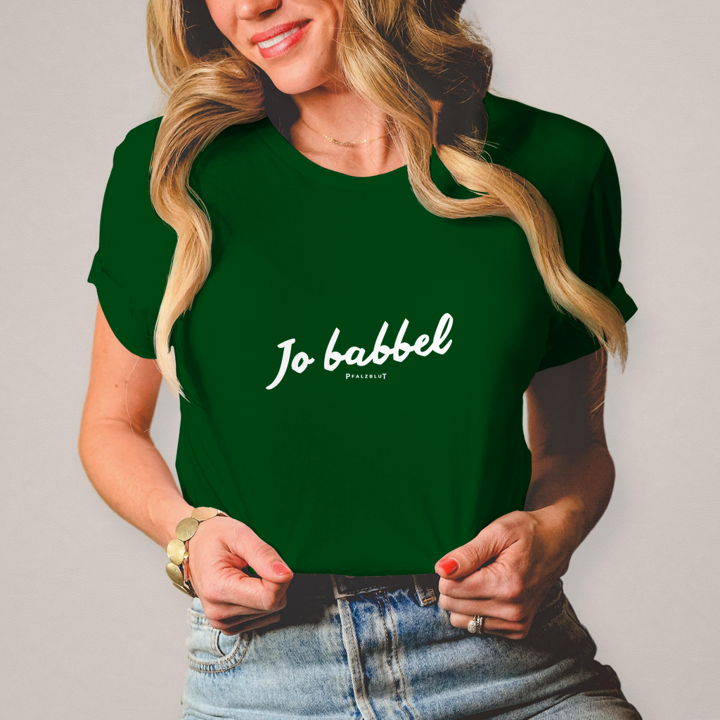 Damen T-Shirt "Jo babbel"