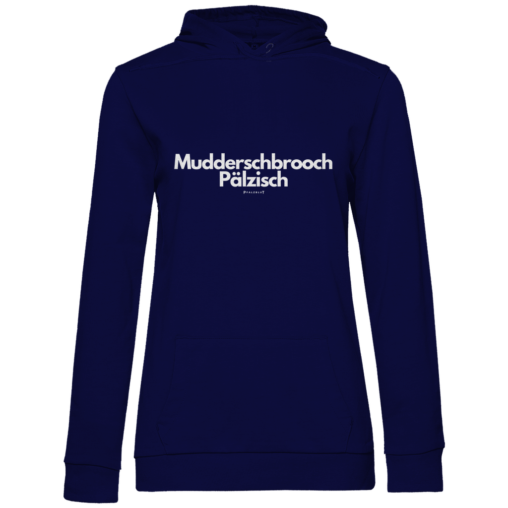 Damen Hoodie "Muddersprooch Pälzisch"