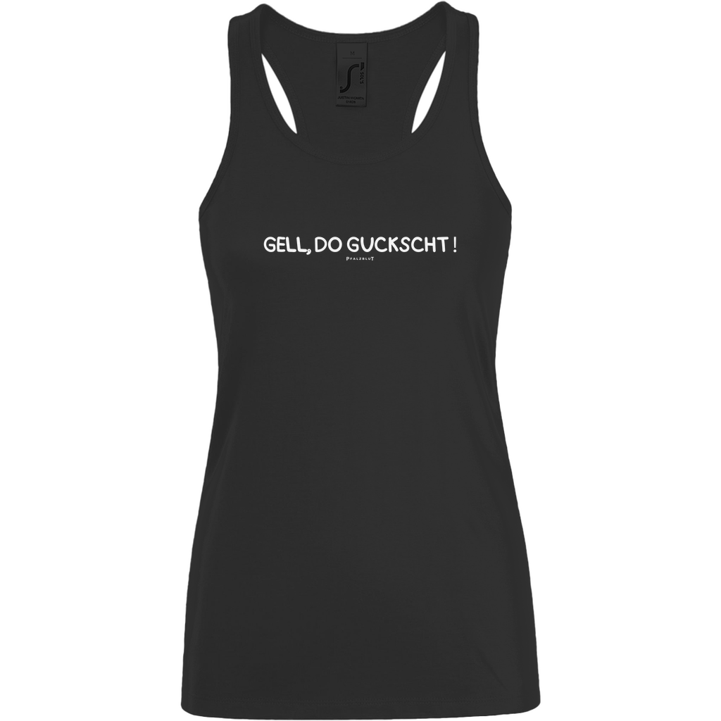 Damen Basic Tank Top "Gell, do guckscht"