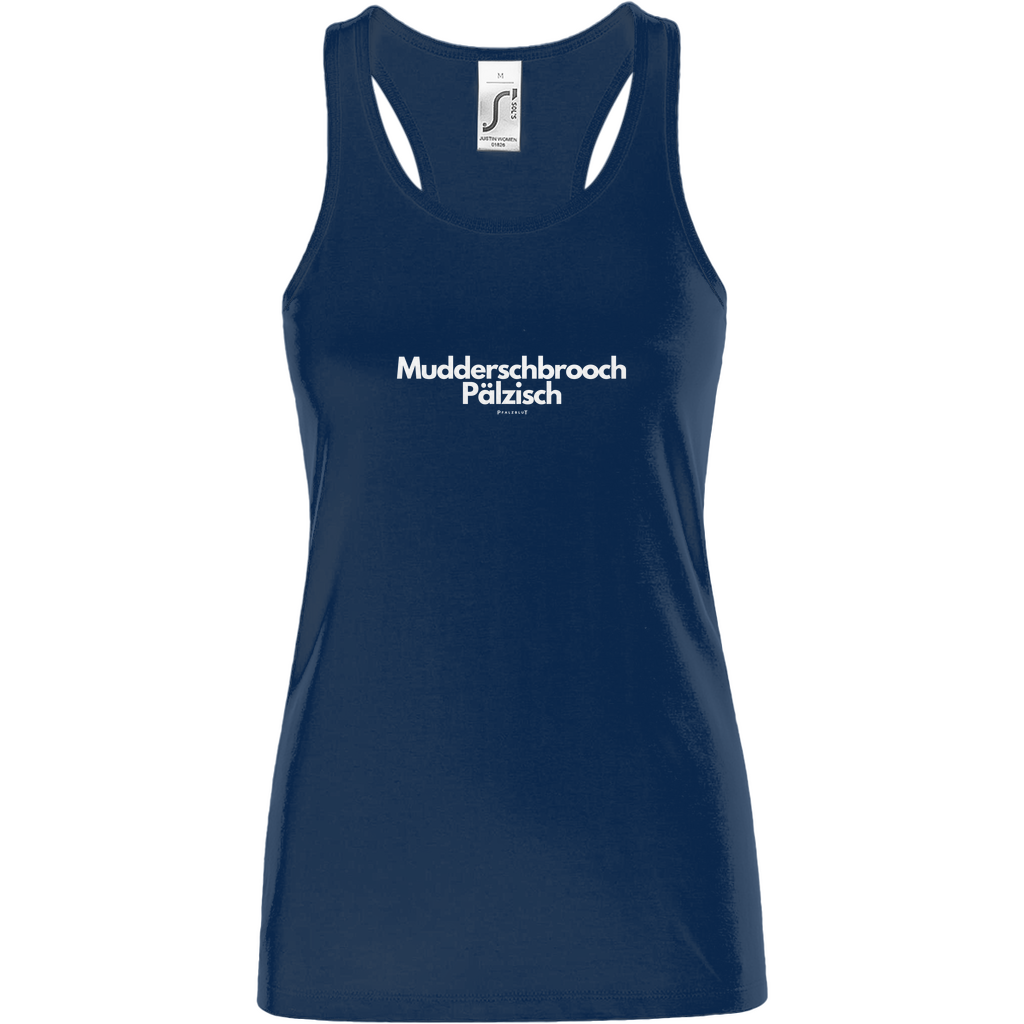 Damen Basic Tank Top "Muddersprooch Pälzisch"