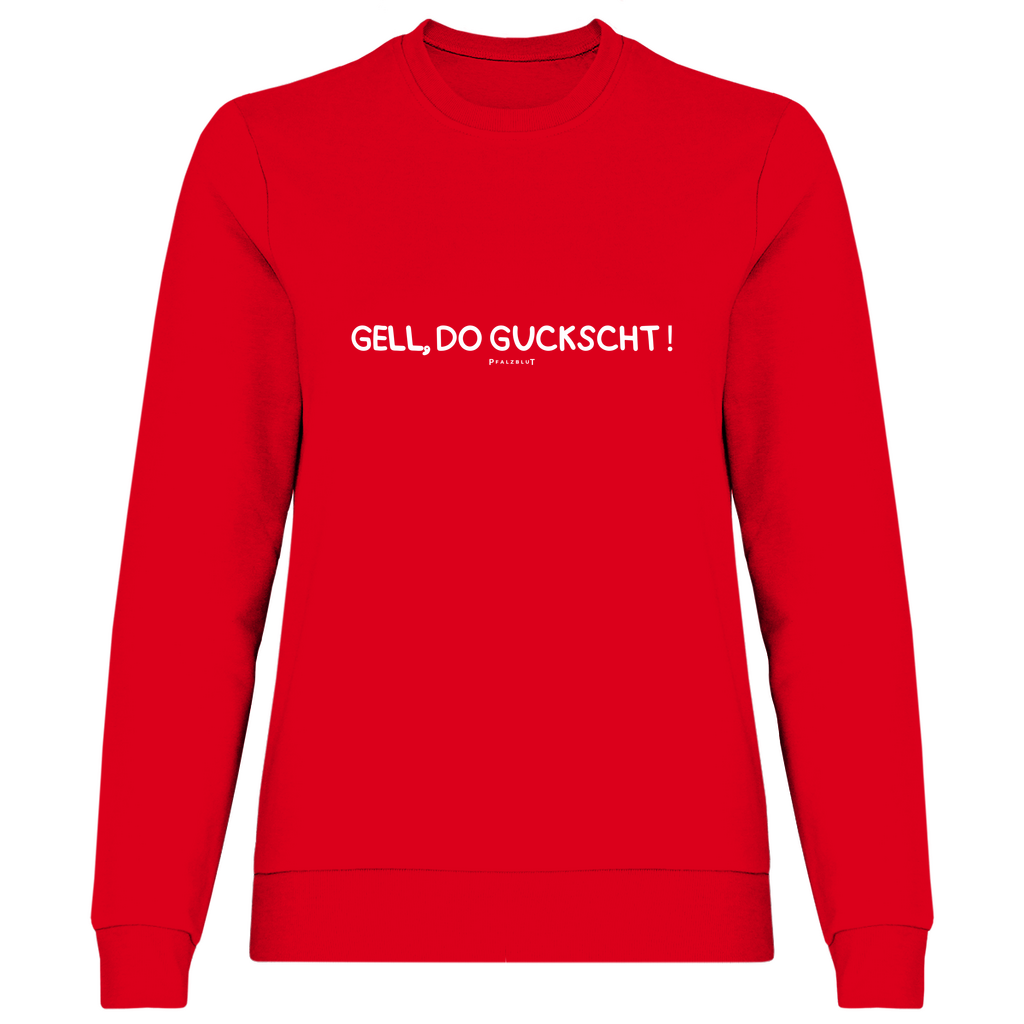 Damen Sweatshirt "Gell, do guckscht"