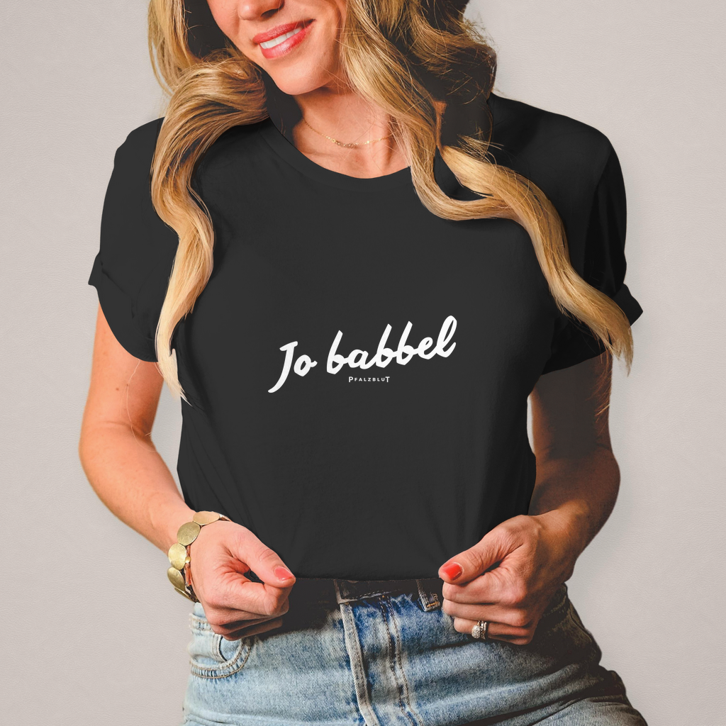 Damen T-Shirt "Jo babbel"