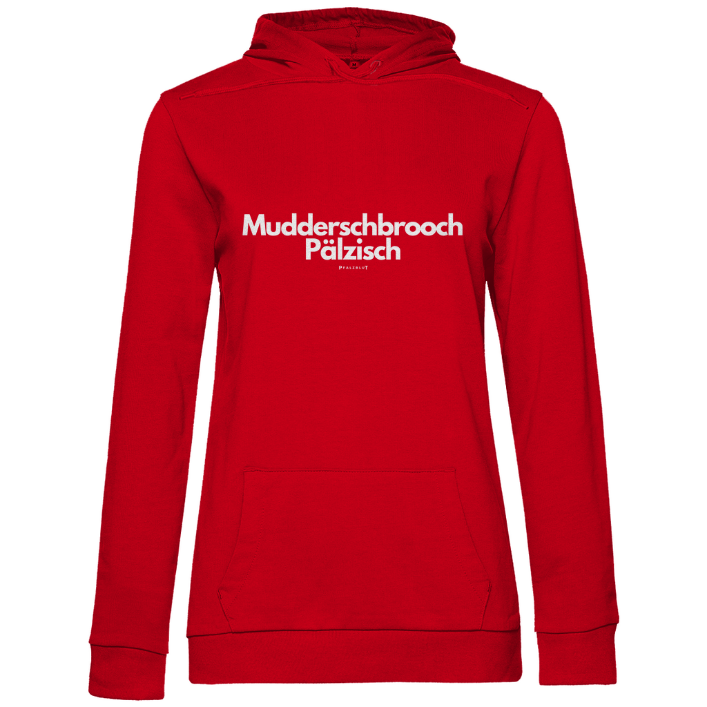 Damen Hoodie "Muddersprooch Pälzisch"