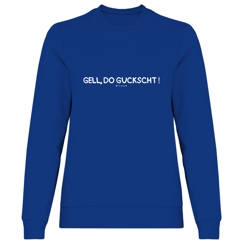 Damen Sweatshirt "Gell, do guckscht"