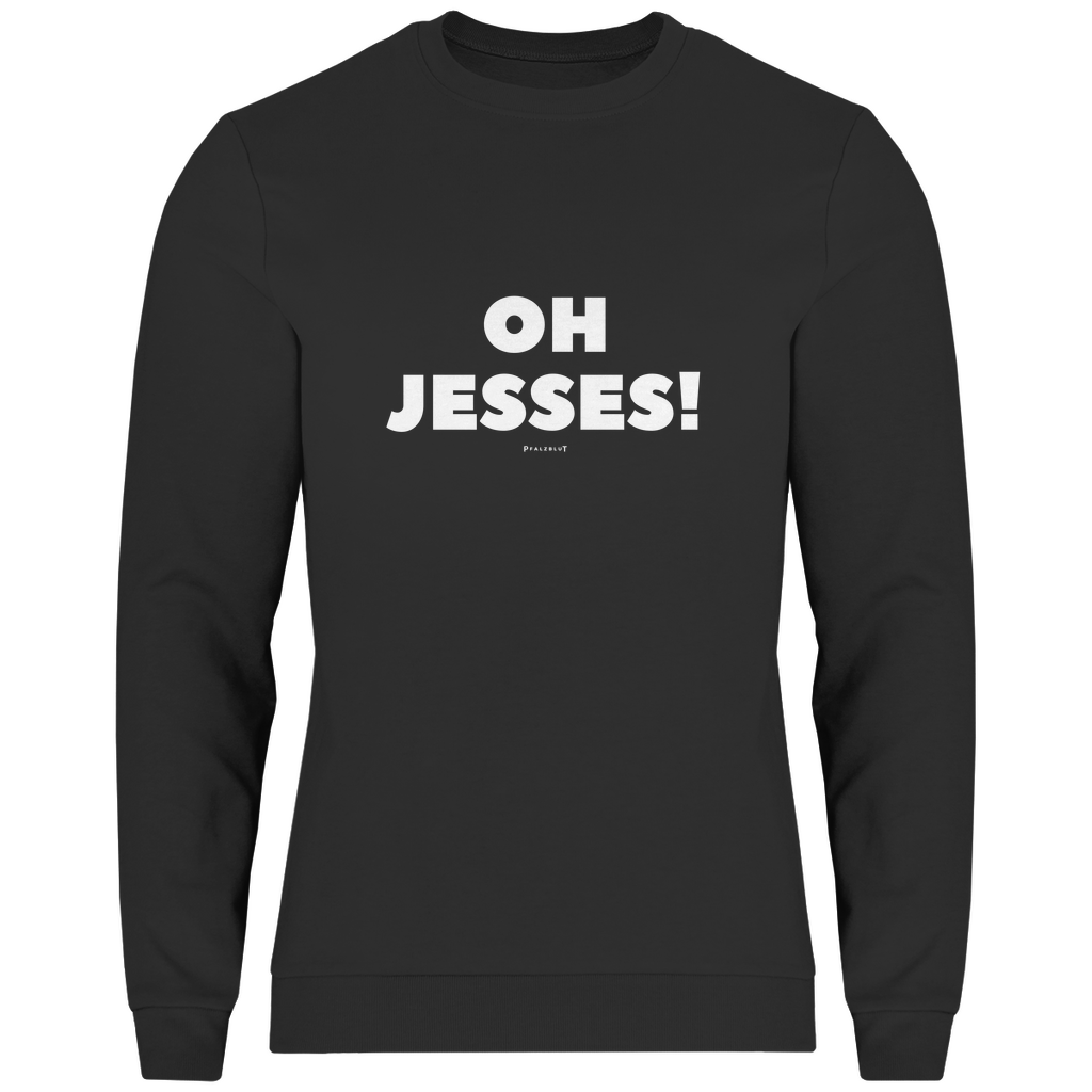 Herren Sweatshirt "Oh jesses"