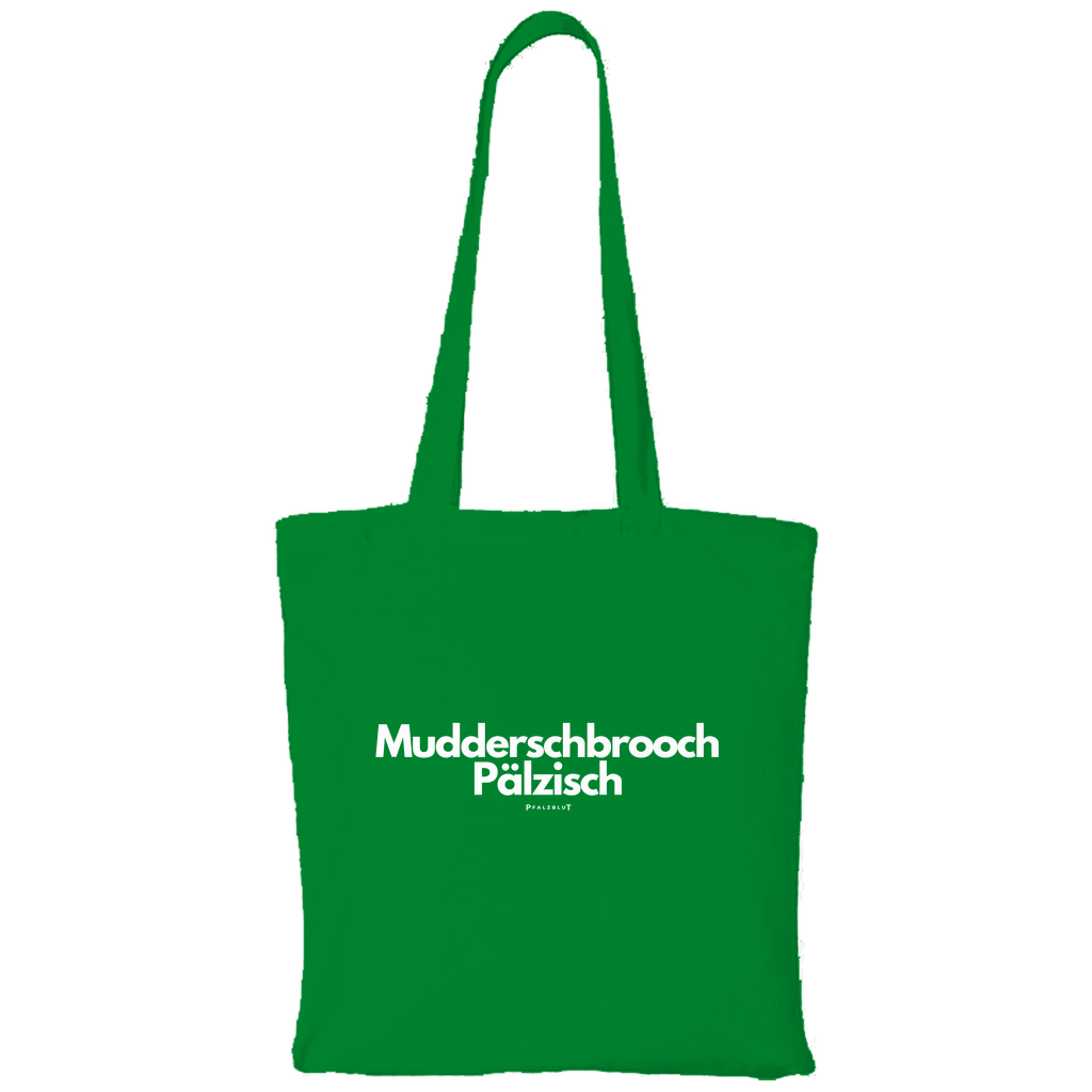 Tragetasche "Mudderschbrooch Pälzisch"