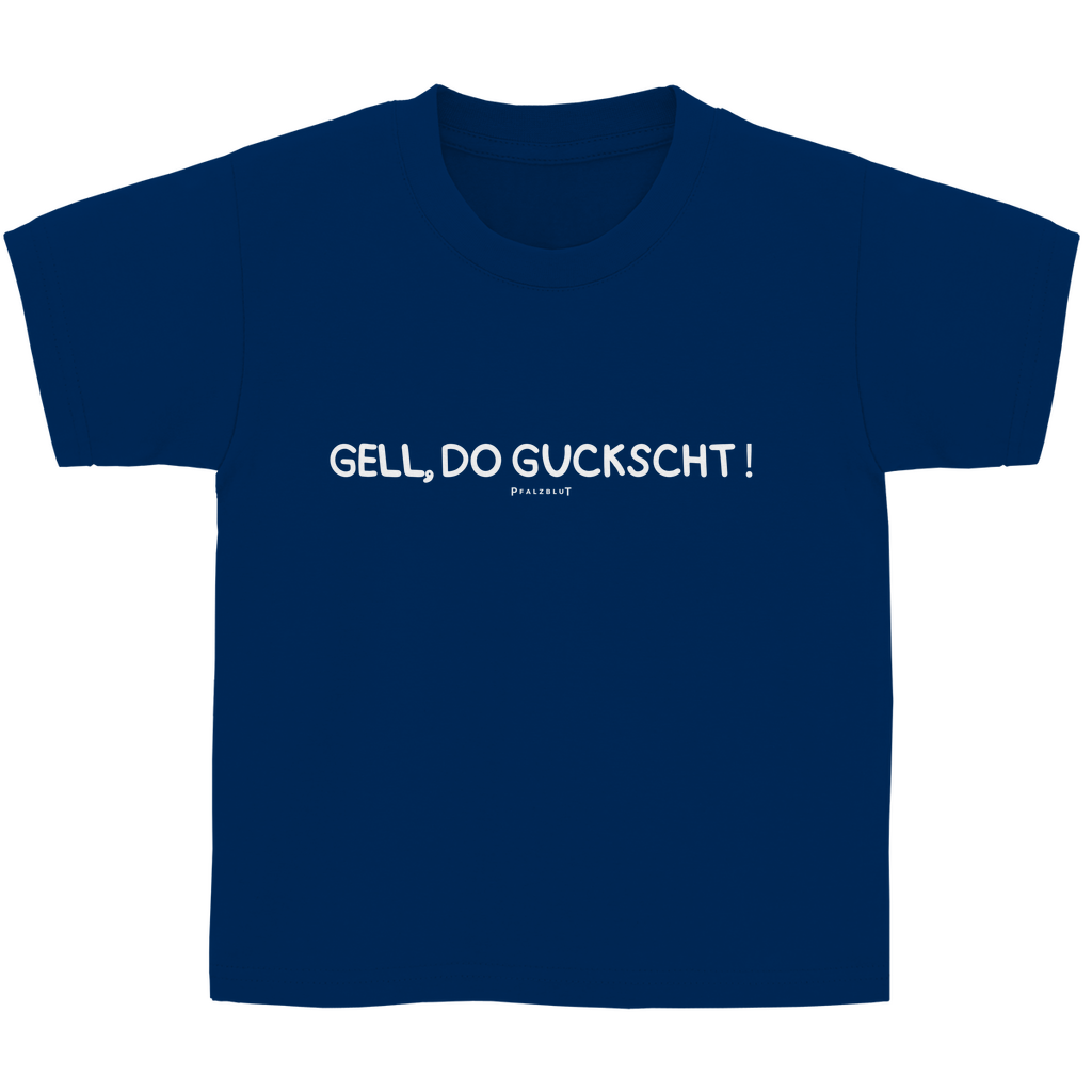 Kinder Basic T-Shirt "Gell, do guckscht"