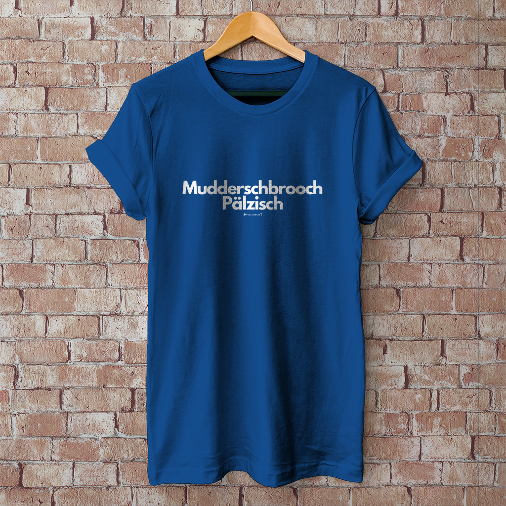 Herren T-Shirt "Muddersprooch Pälzisch"