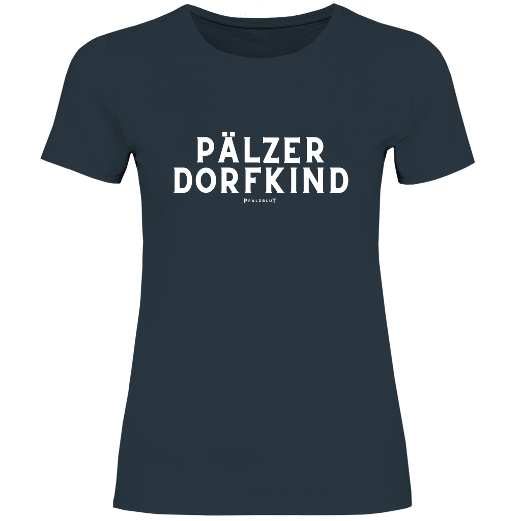 Damen T-Shirt "Pälzer Dorfkind"