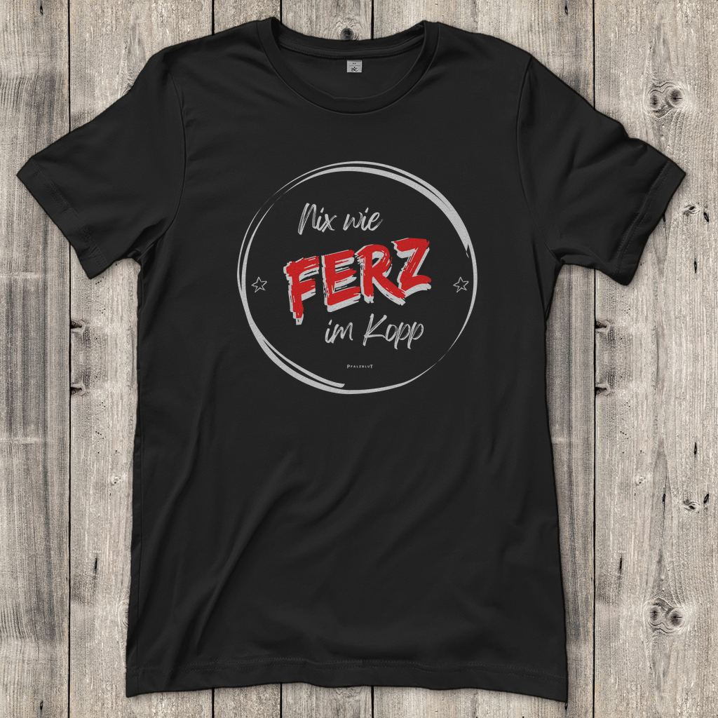 Damen T-Shirt "Nix wie Ferz im Kopp"