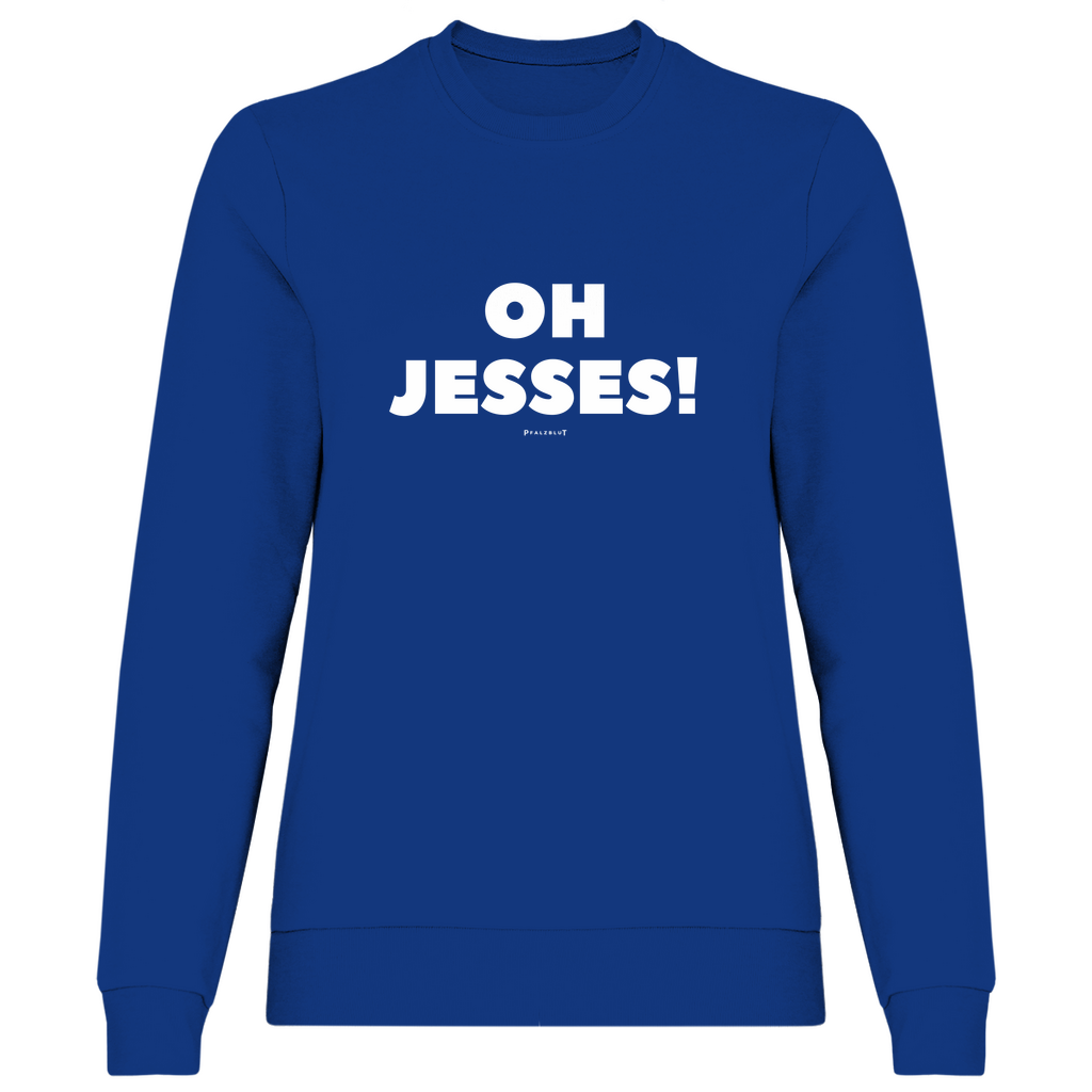 Damen Sweatshirt "Oh jesses"