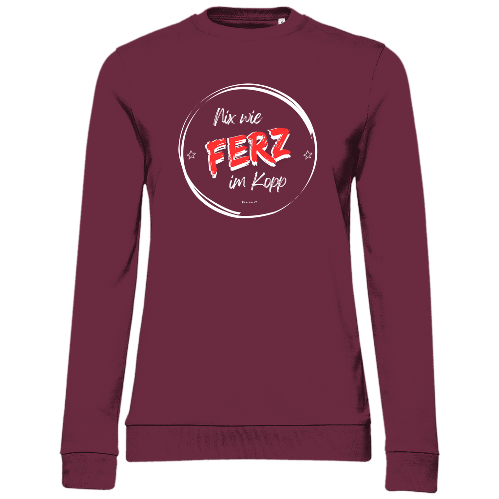 Damen Sweatshirt "Nix wie Ferz im Kopp"