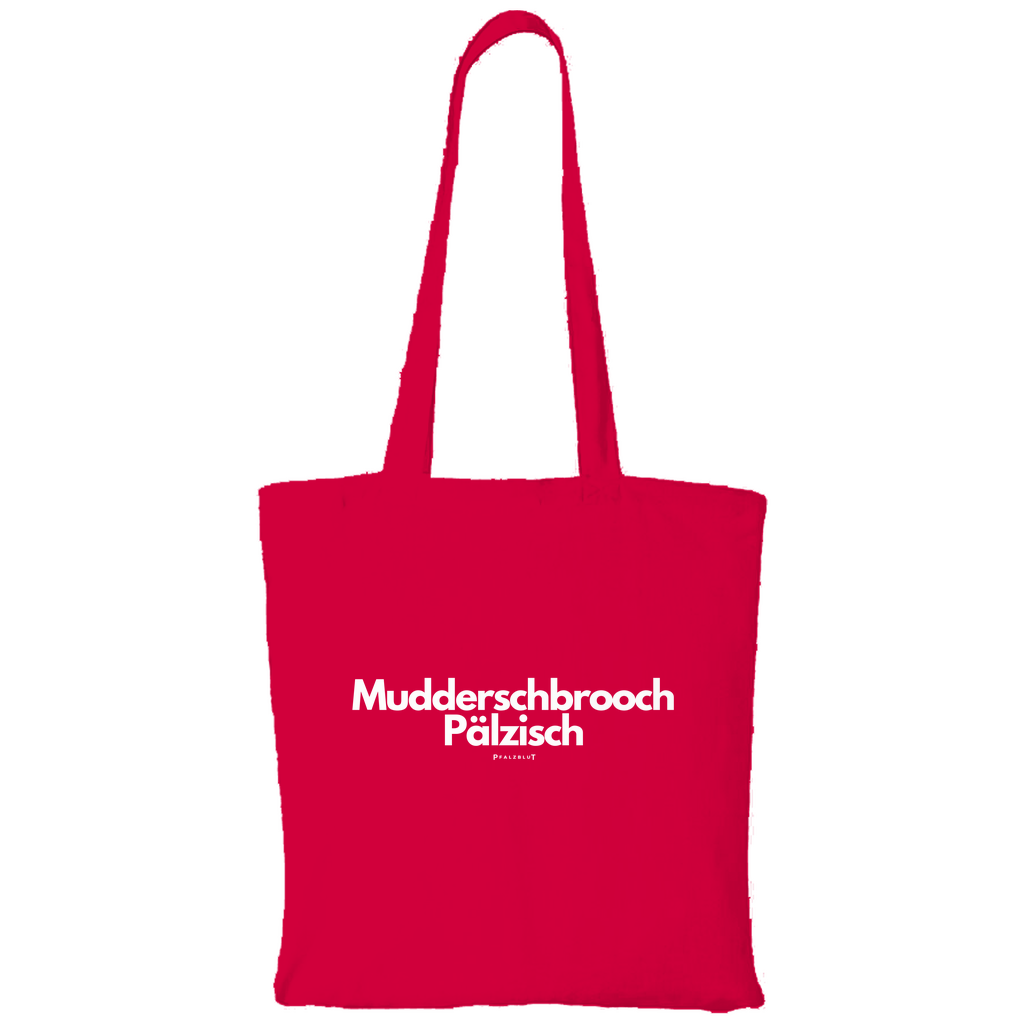 Tragetasche "Muddersprooch Pälzisch"