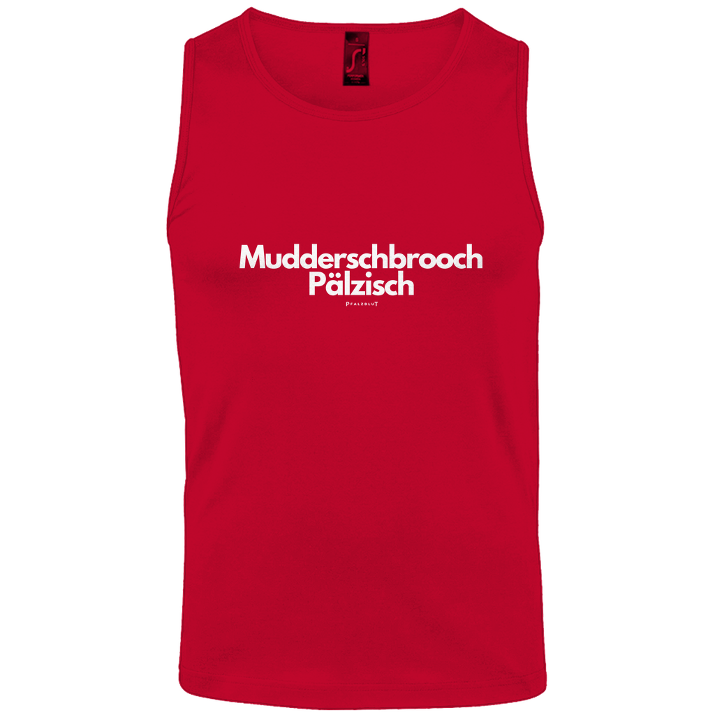 Herren Basic Tank Top "Muddersprooch Pälzisch"