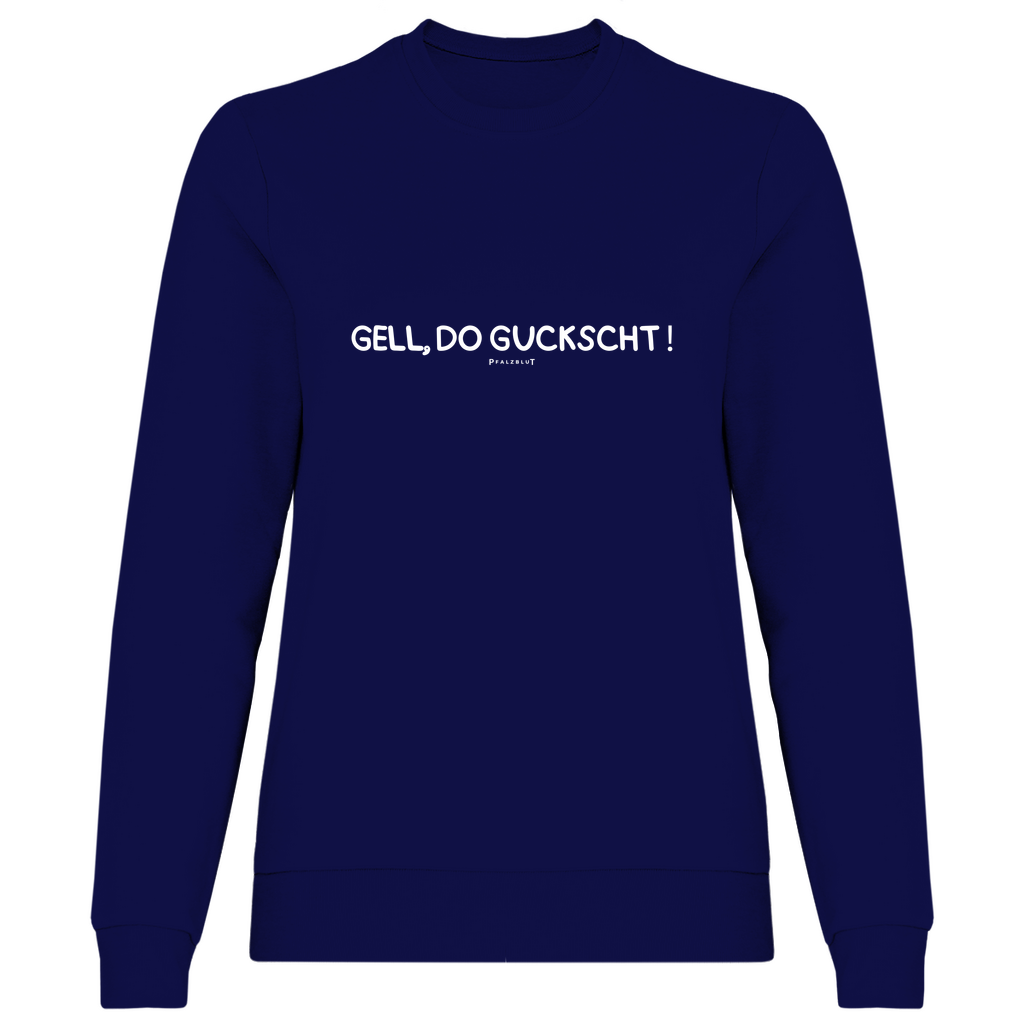 Damen Sweatshirt "Gell, do guckscht"