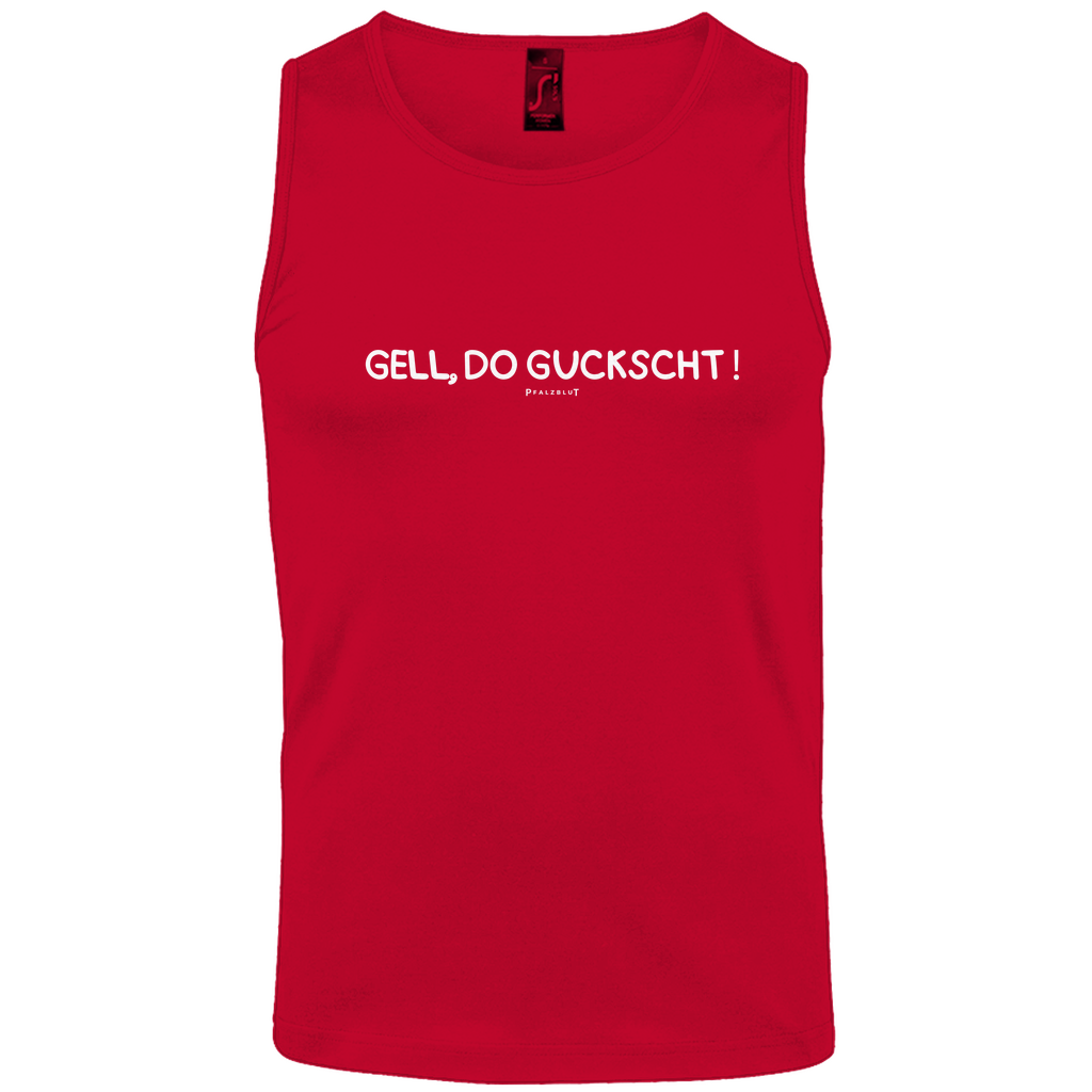 Herren Basic Tank Top "Gell, do guckscht"