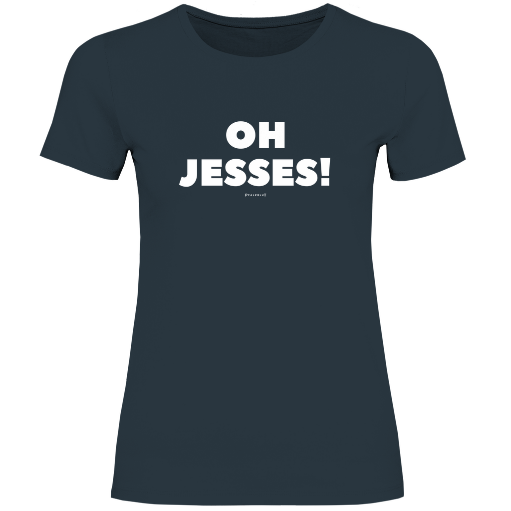 Damen T-Shirt "Oh jesses"