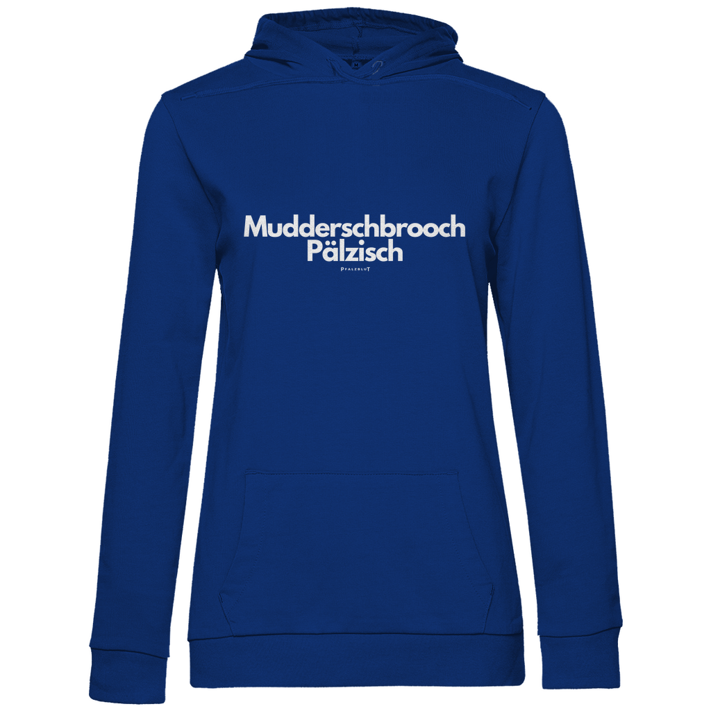 Damen Hoodie "Muddersprooch Pälzisch"