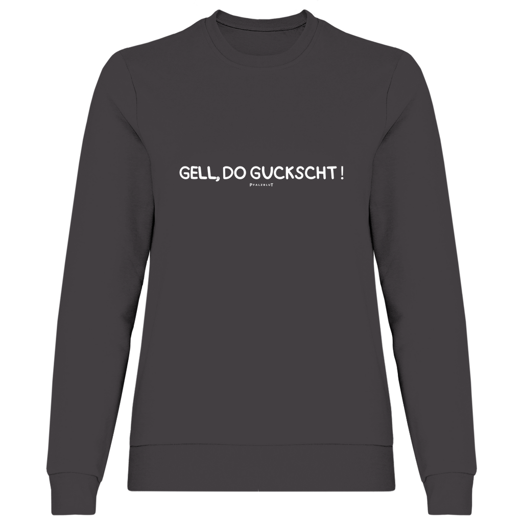 Damen Sweatshirt "Gell, do guckscht"