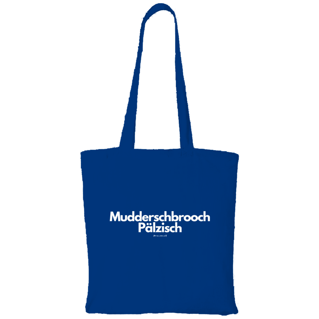 Tragetasche "Muddersprooch Pälzisch"