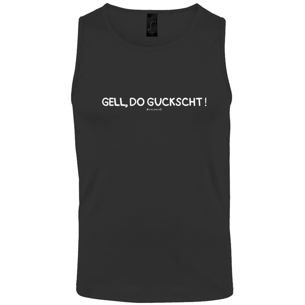 Herren Basic Tank Top "Gell, do guckscht"