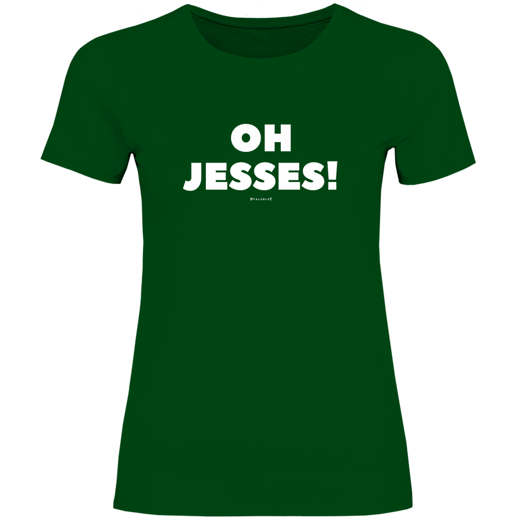 Damen T-Shirt "Oh jesses"