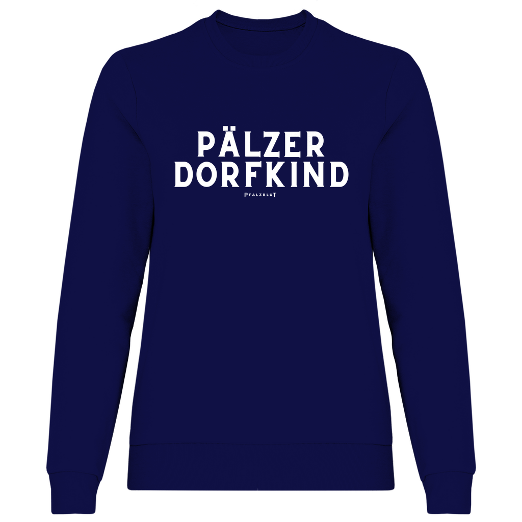 Damen Sweatshirt "Pälzer Dorfkind"