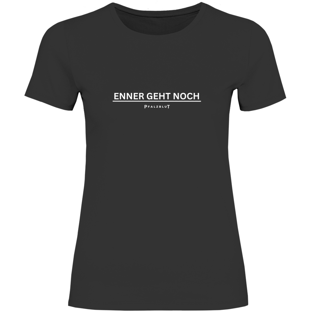 Damen T-Shirt "Enner geht noch"