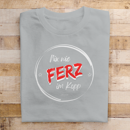 Herren T-Shirt "Nix wie Ferz im Kopp"