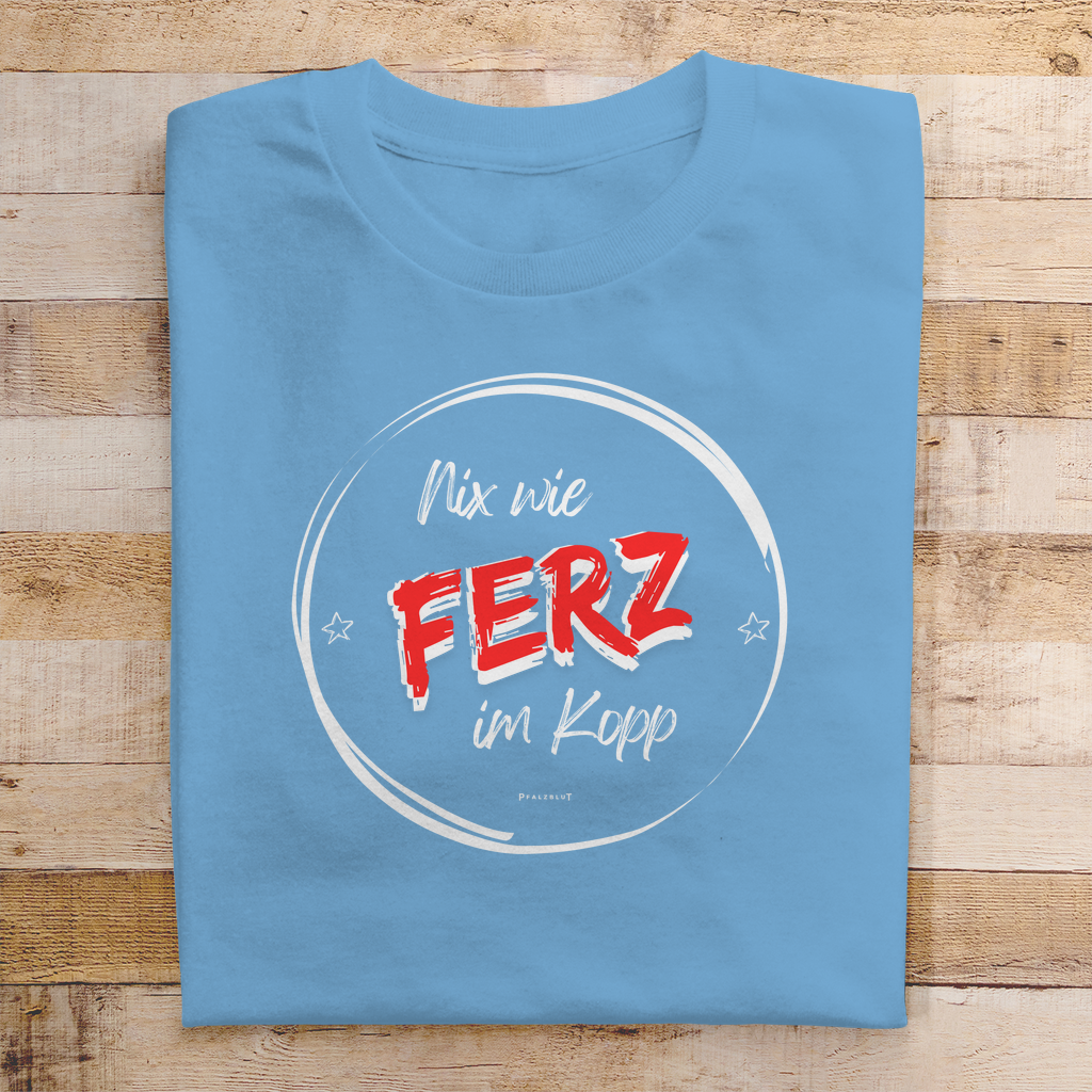 Herren T-Shirt "Nix wie Ferz im Kopp"