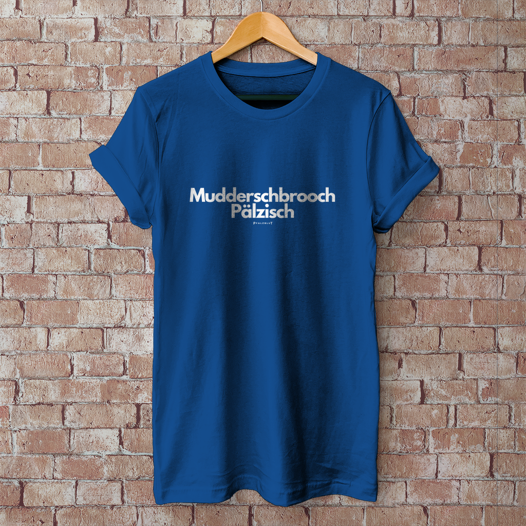 Herren T-Shirt "Muddersproch Pälzisch"