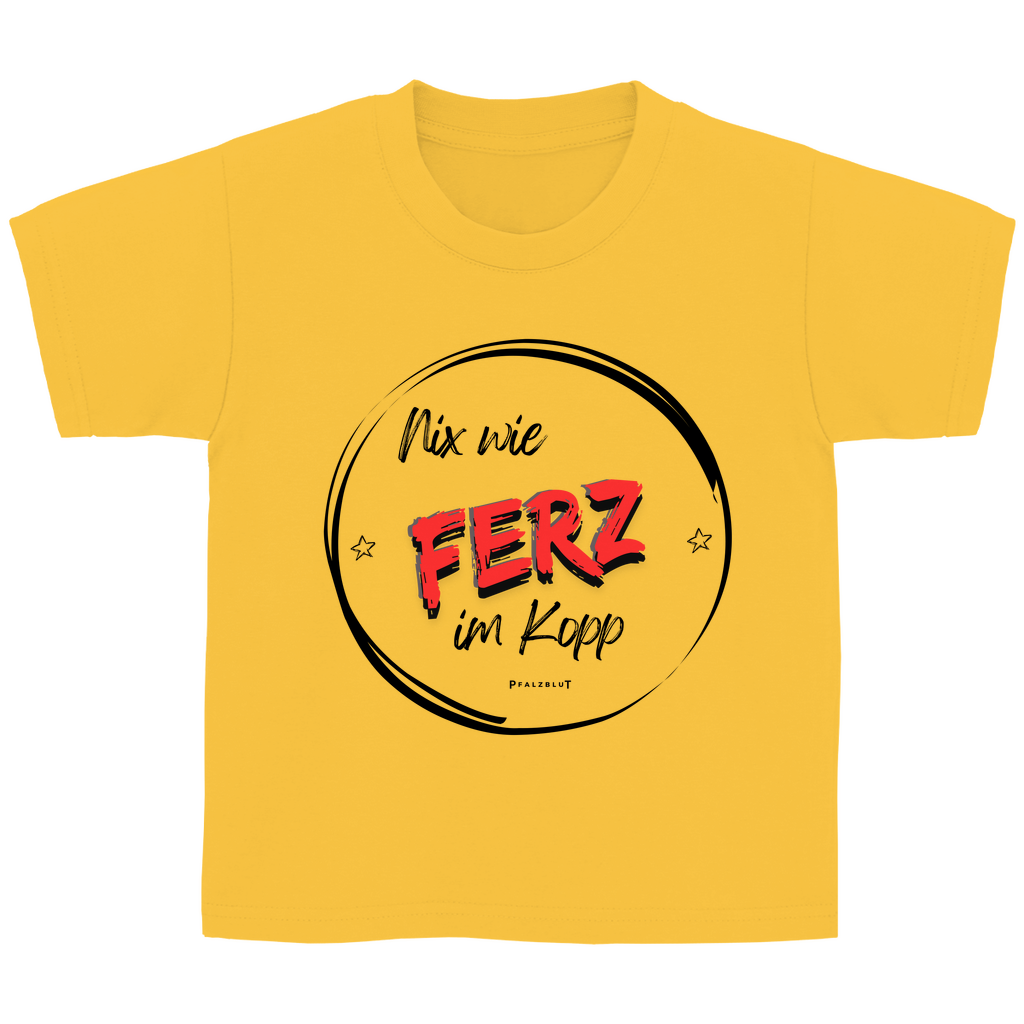 Kinder Basic T-Shirt "Nix wie Ferz im Kopp"